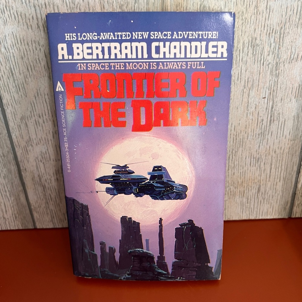 Frontier of the Dark A. Bertram Chandler Ace Science Fiction 1984 Paperback